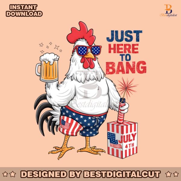 just-here-to-bang-patriotic-rooster-png