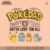 pokedad-gotta-love-em-all-pokemon-characters-png
