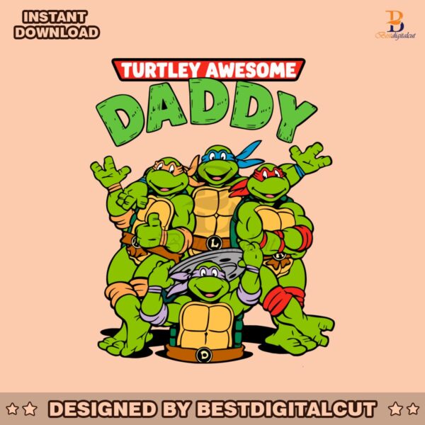 turtley-awesome-daddy-mutant-ninja-turtles-svg