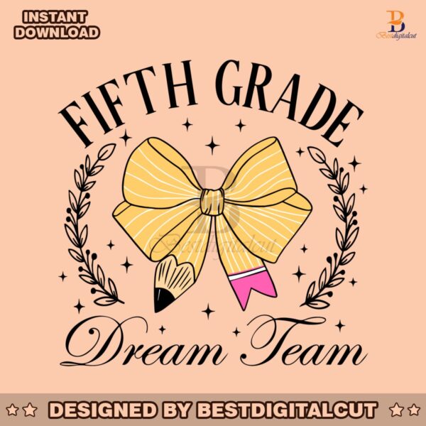 fifth-grade-dream-team-pencil-coquette-bow-svg