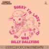 sorry-im-late-i-was-dilly-dallying-cute-sheep-svg