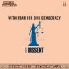 with-fear-for-our-democracy-i-dissent-sotomayor-quote-svg