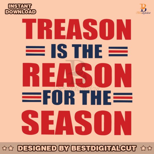 treason-is-the-reason-for-the-season-svg