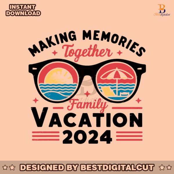 making-memories-together-summer-vibes-svg