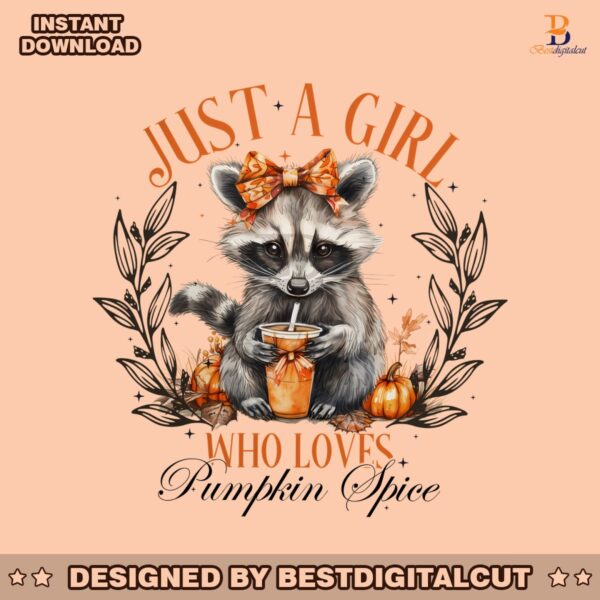 raccoon-just-a-girl-who-loves-pumpkin-spice-png