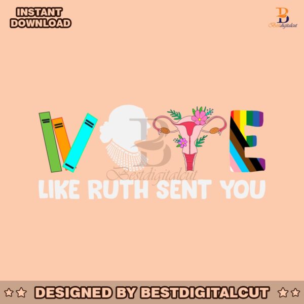 vote-like-ruth-sent-you-funny-election-2024-svg