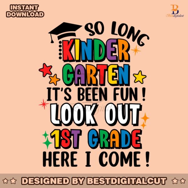 so-long-kindergarten-look-out-1st-grade-svg