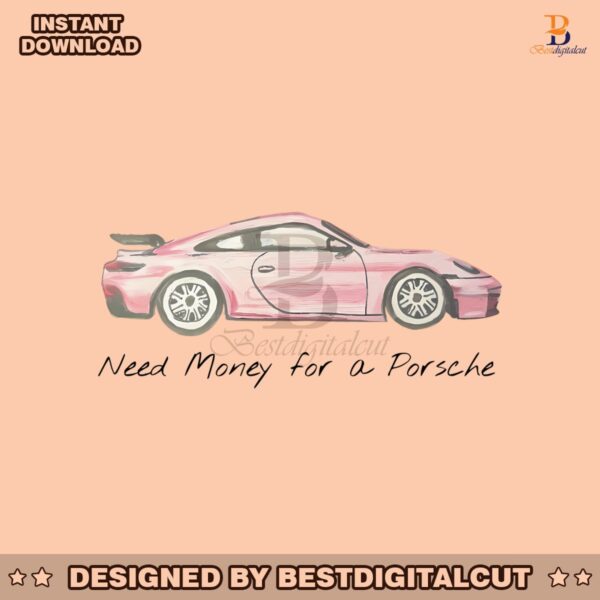 pink-porsche-need-money-for-a-porsche-png