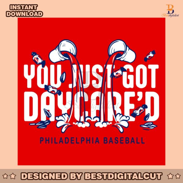 you-just-got-daycare-philadelphia-baseball-svg