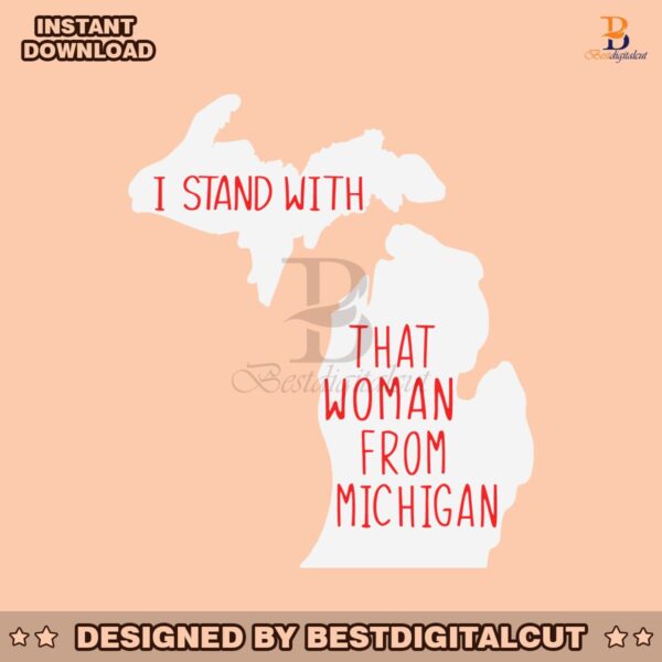 i-stand-with-that-woman-from-michigan-svg