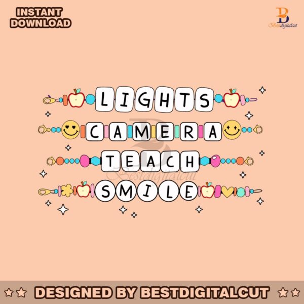 lights-camera-teach-smile-teacher-friendship-bracelet-svg