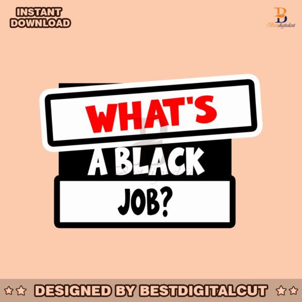 whats-a-black-job-democratic-svg