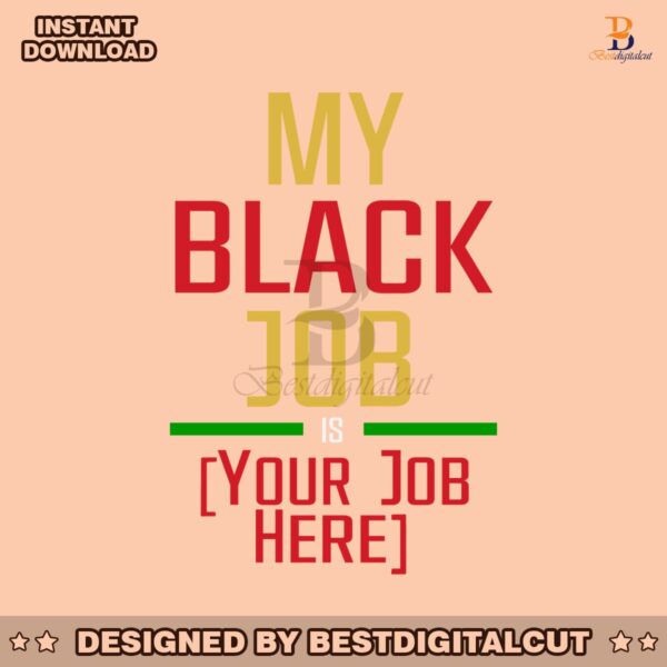 personalized-statement-my-black-job-is-svg