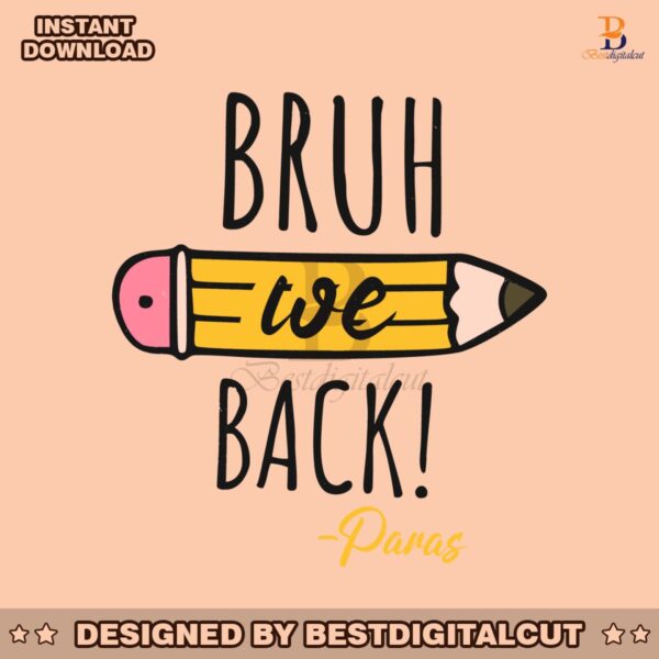 pencil-bruh-we-back-paras-school-svg