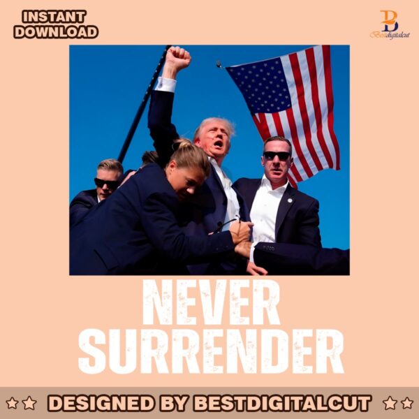 never-surrender-trump-statement-shooting-png