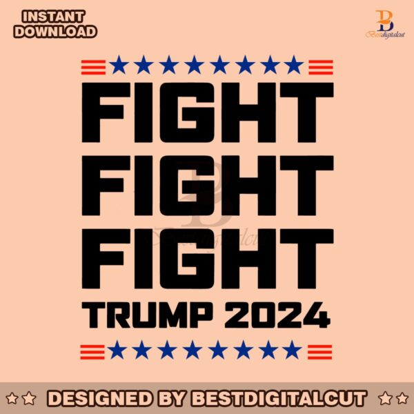 fight-fight-fight-trump-2024-alive-svg