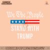 we-the-people-stand-with-trump-svg