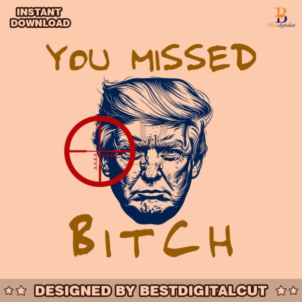 you-missed-bitch-fight-donald-trump-svg