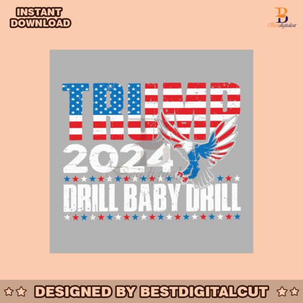 trump-2024-drill-baby-drill-eagle-svg