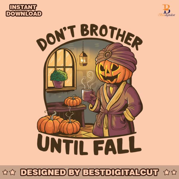 horror-pumpkin-dont-brother-until-fall-png