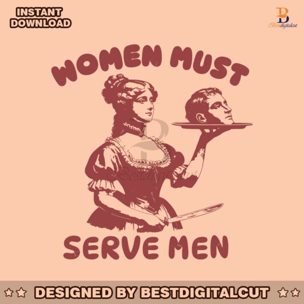 women-must-serve-men-funny-meme-svg