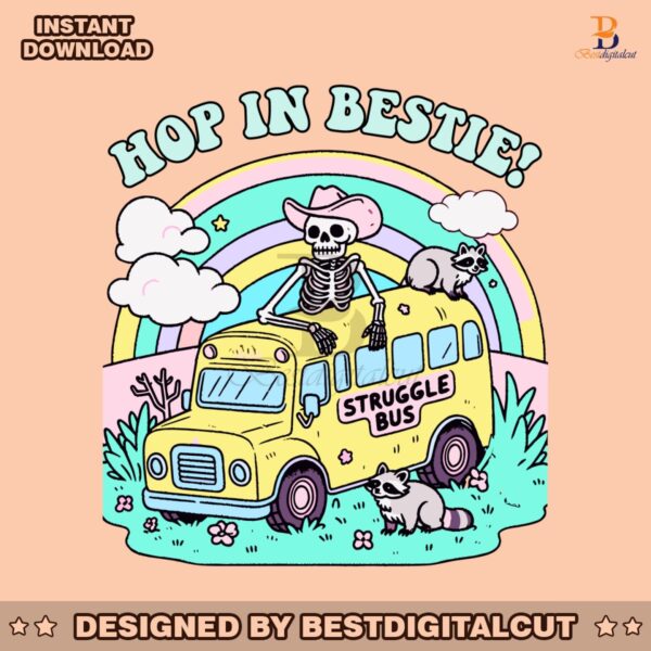 struggle-bus-hop-in-bestie-skeleton-raccoon-png