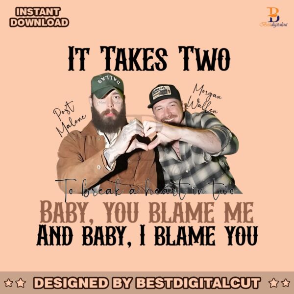 it-takes-two-baby-you-blame-me-png