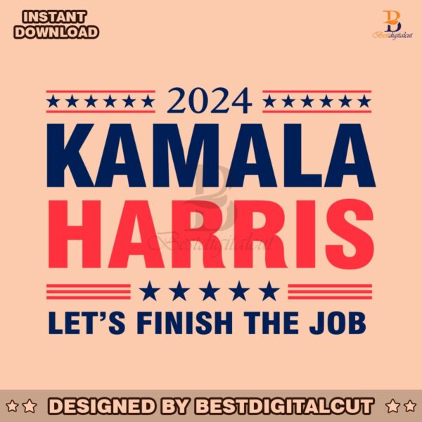 2024-kamala-harris-lets-finish-the-job-svg