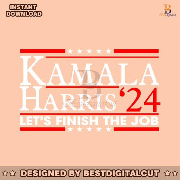 kamala-harris-24-lets-finish-the-job-svg