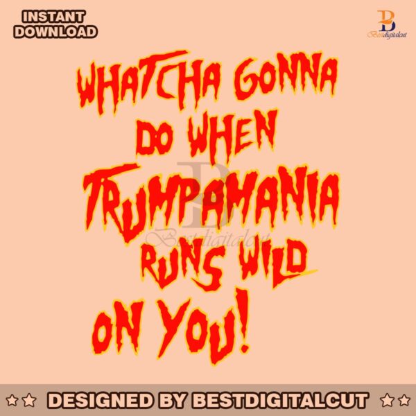 trumpamania-runs-wild-on-you-svg