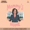funny-kamala-harris-mommys-home-png