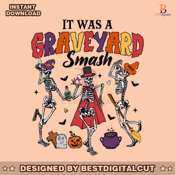 its-was-a-graveyard-smash-dancing-skeleton-svg