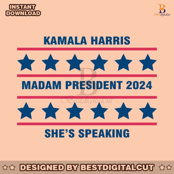 kamala-harris-madam-president-2024-shes-speaking-svg