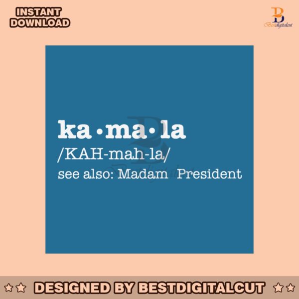 kamala-definition-see-also-madam-president-svg