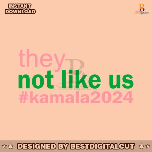 they-not-like-us-kamala-2024-svg