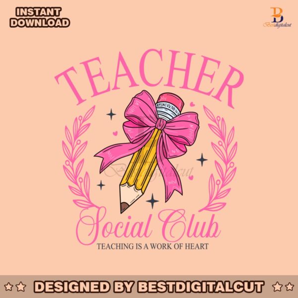 coquette-teacher-social-club-teacher-is-a-work-of-heart-svg