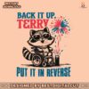 raccoon-back-it-up-terry-put-it-in-reverse-meme-svg