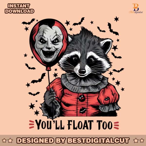 vintage-you-will-float-too-horror-raccoon-png