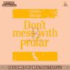 slam-diego-dont-mess-with-profar-svg