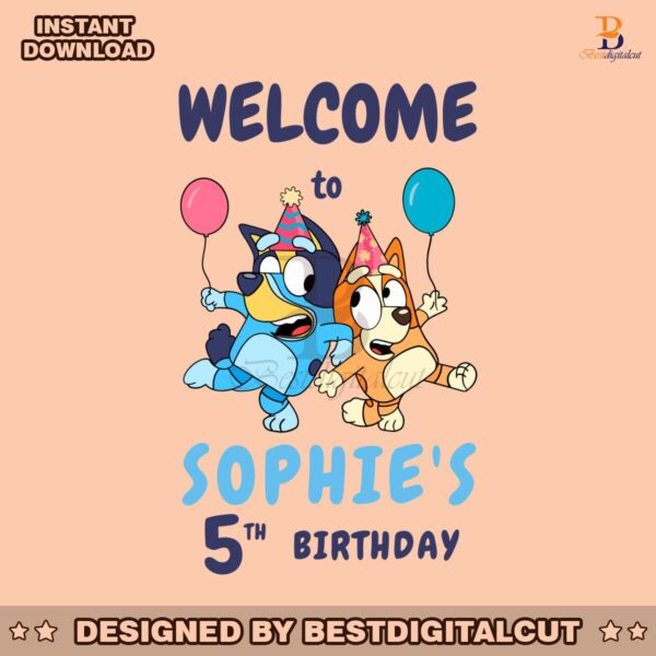 custom-bluey-welcome-to-kids-birthday-svg