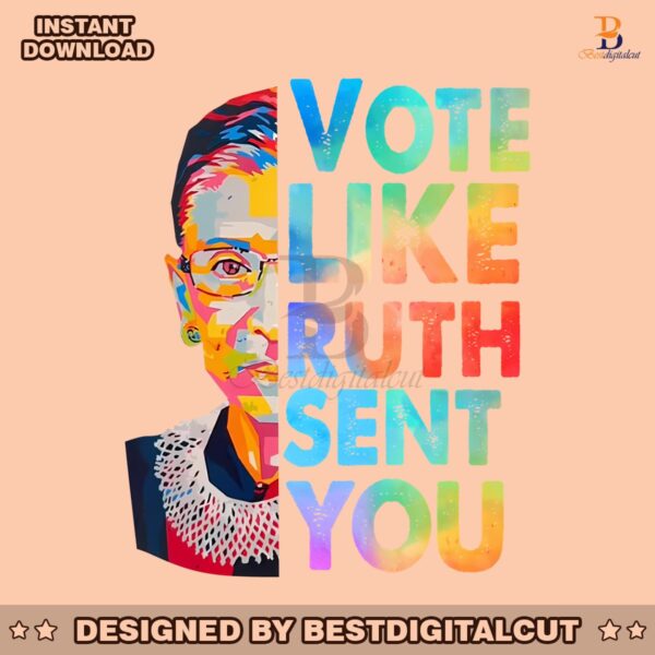 vote-like-ruth-sent-you-feminist-empowerment-png