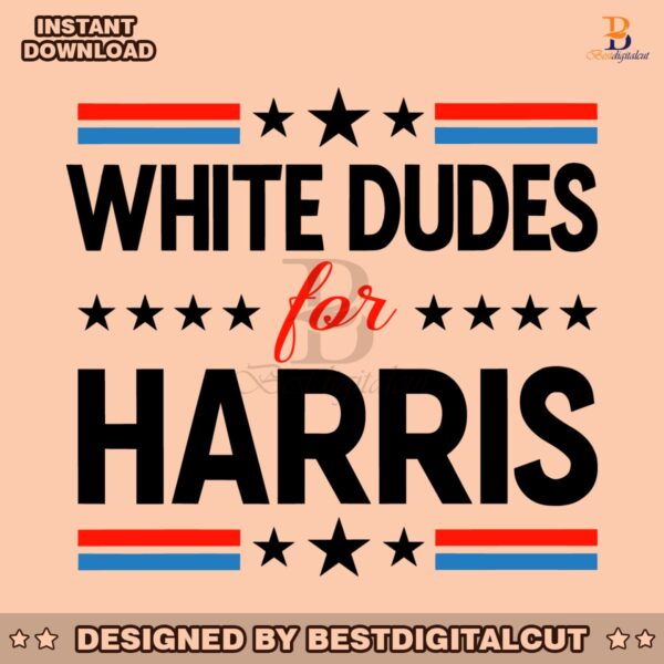 white-dudes-for-harris-kamala-harris-president-svg