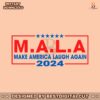 mala-make-america-laugh-again-svg
