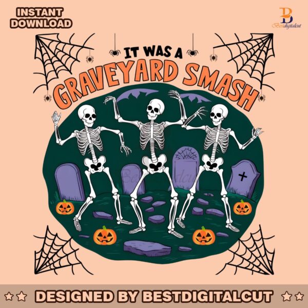 vintage-it-was-a-graveyard-smash-skeleton-spooky-season-png