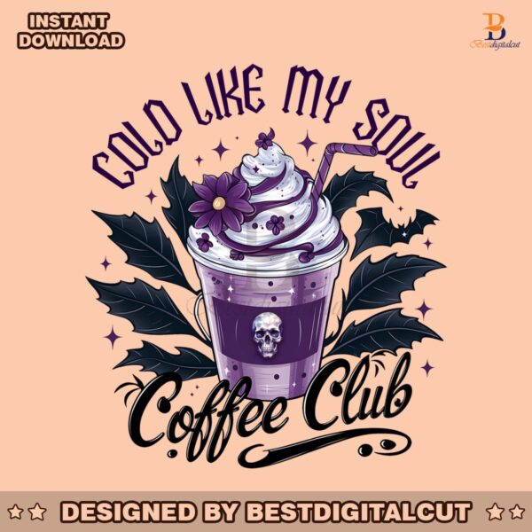 retro-cold-like-my-soul-coffee-club-png