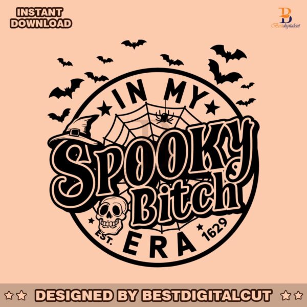 funny-halloween-in-my-spooky-bitch-era-est-1629-svg