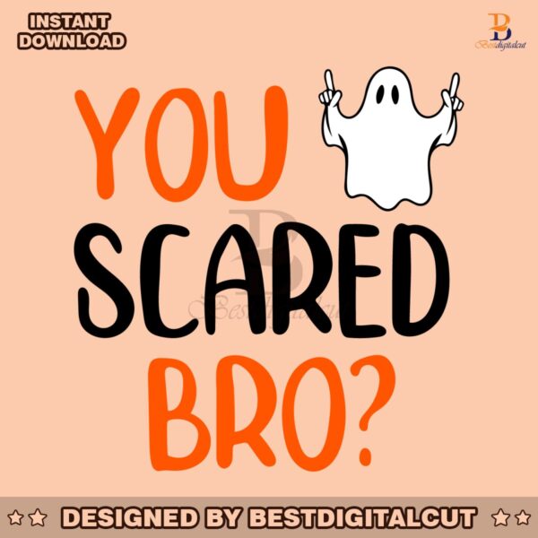 you-scared-bro-halloween-ghost-svg