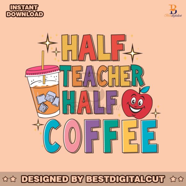 half-teacher-half-coffee-funny-teacher-svg