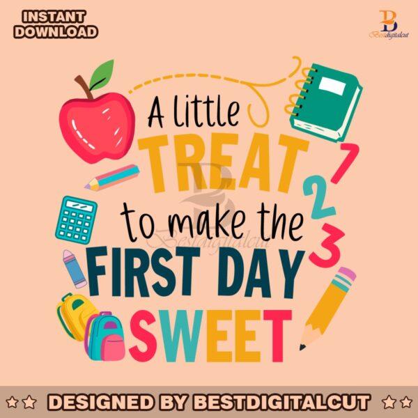 a-little-treat-to-make-the-first-day-sweet-svg