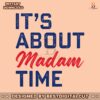 its-about-madam-time-womens-vote-svg